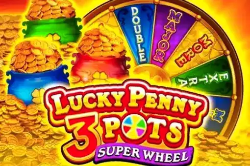 Lucky Penny 3 Pots: Super Wheel